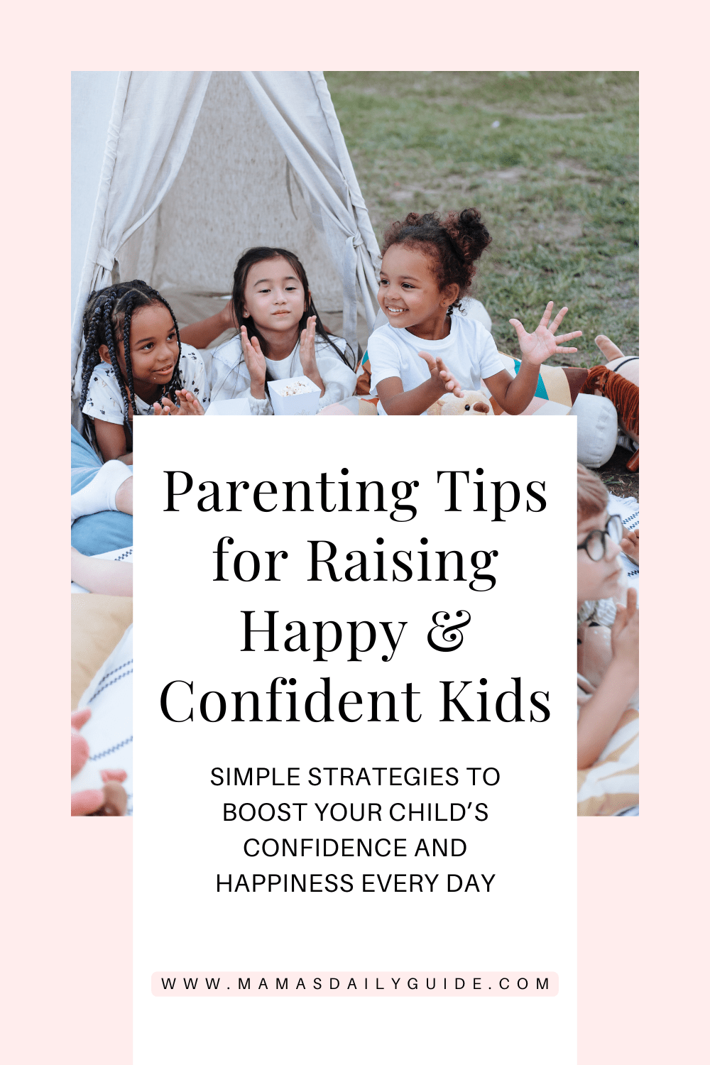 Parenting Tips for Raising Happy & Confident&nbsp;Kids